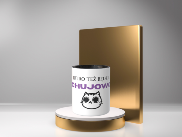 Śmieszny Kubek Niegrzeczne - Jutro też będzie chujowo